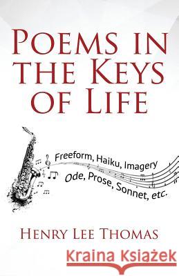 Poems In The Keys Of Life Thomas, Henry Lee 9781970144000 Henry Lee Thomas