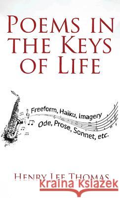 Poems In The Keys Of Life Thomas, Henry Lee 9781970144017 Henry Lee Thomas