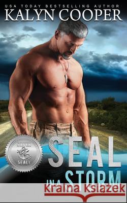 SEAL in a Storm Kalyn Cooper 9781970145090 Black Swan Publishing, LLC