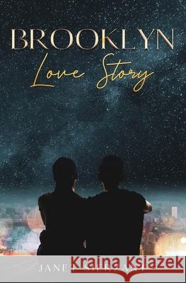 Brooklyn Love Story Janet Sierzant 9781970153576 La Maison Publishing, Inc.