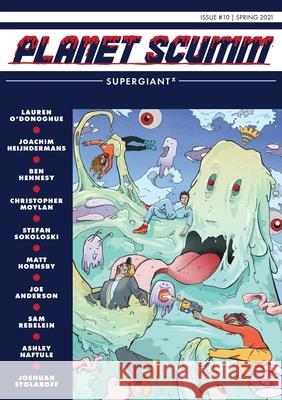 Supergiant X: Planet Scumm #10 Sean Clancy 9781970154078