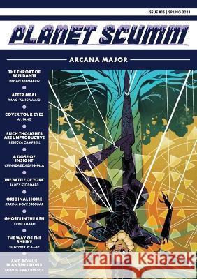 Arcana Major (Planet Scumm #15) Sean Clancy Anna Catalano Alyssa Alarcon Santo 9781970154887