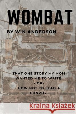 Wombat Win Anderson 9781970155143 A15 Publishing