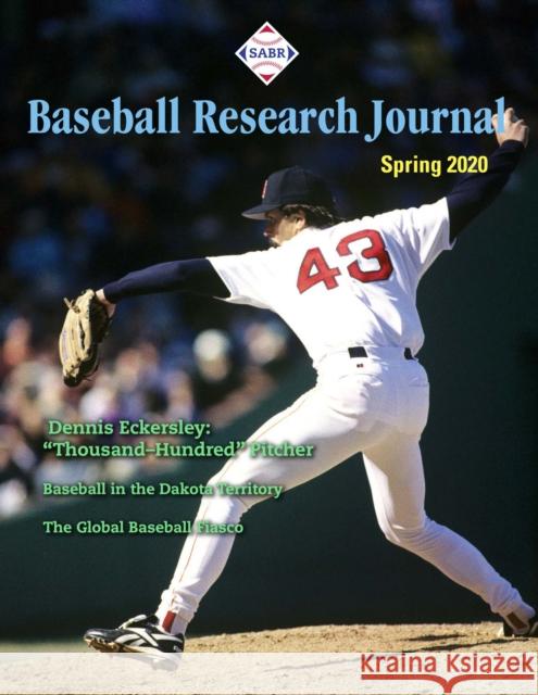 Baseball Research Journal (Brj), Volume 49 #1 Society for American Baseball Research ( 9781970159295