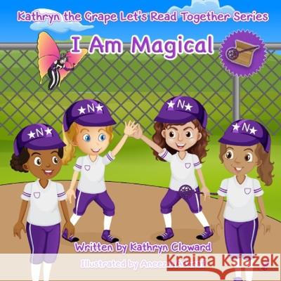 I Am Magical Kathryn Cloward 9781970163421