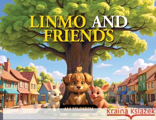 Linmo and Friends Ali Yildirim 9781970277203