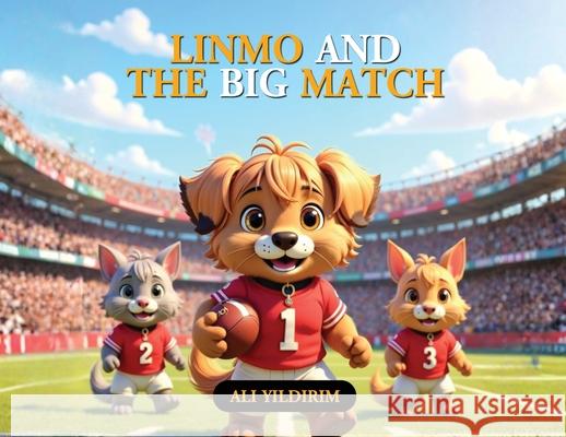 Linmo and the Big Match Ali Yildirim 9781970277265