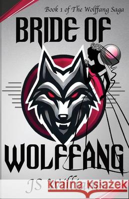 Bride of Wolffang Js Williams Sara Bierling 9781970280043
