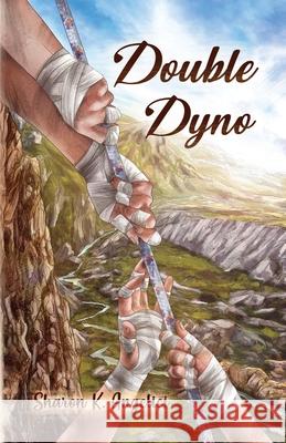 Double Dyno Sharon K. Angelici Taylor Rose 9781970289046