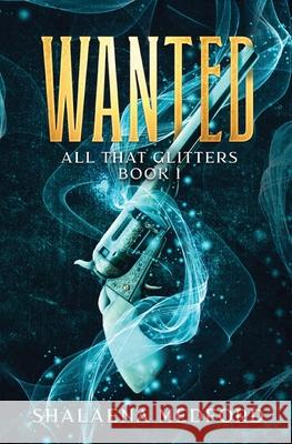 Wanted Shalaena Medford 9781970291032 Shalaena Medford