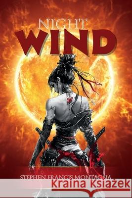 Night Wind Stephen F. Montagna 9781970301045 Stephen Francis Montagna