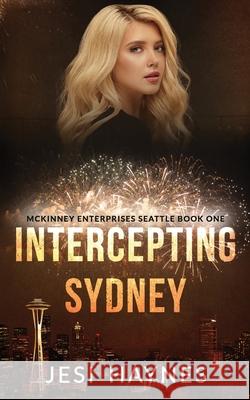 Intercepting Sydney Jesi Haynes 9781970345001