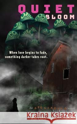 Quiet Bloom: Stonebound Book 2 N. B. Cross 9781970425062 Nimbus Books