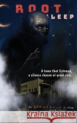 Root Sleep: Stonebound Book 3 N. B. Cross 9781970425086 Nimbus Books
