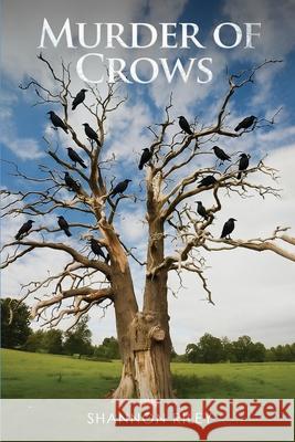 Murder of Crows Shannon Riley 9781970440867 Shannon Riley