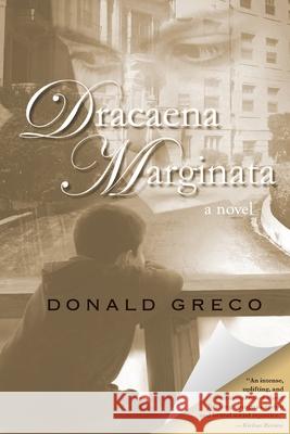 Dracaena Marginata Donald Greco 9781970471014 Little Creek Books
