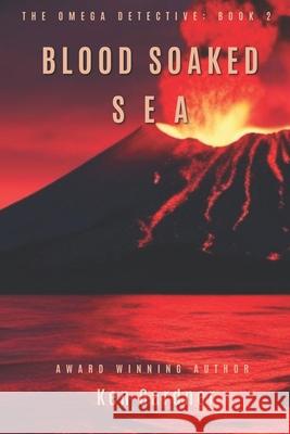 Blood Soaked Sea Ken Gardner 9781970560053