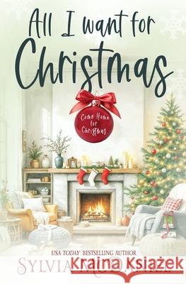 All I Want for Christmas Sylvia McDaniel 9781970574265 Virtual Bookseller, LLC