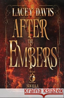 After the Embers McDaniel, Sylvia 9781970574852