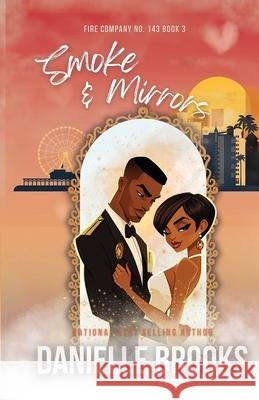 Smoke & Mirrors Danielle Brooks 9781970670035 Danielle Brooks Writes