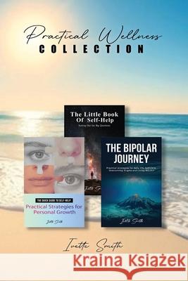 Practical Wellness Collection Ivette Smith 9781970705409 Ivette Smith