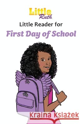 Little Ruth First Day of School Little Reader Write, Dee 9781970723014 Little Ruth LLC
