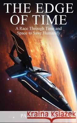 The Edge of Time Paul Osborn 9781970749083 Paul Osborn