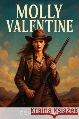 Molly Valentine Dennis Fekay 9781970749878 Dennis Fekay