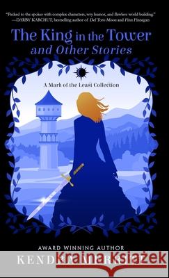 The King in the Tower Kendra Merritt 9781970789102