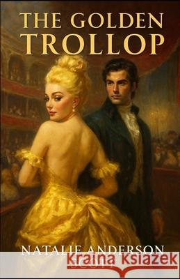 The Golden Trollop Natalie Anderso 9781970848076 Cutting Edge Books