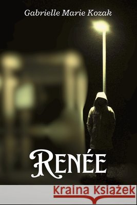Ren?e Gabrielle Marie Kozak Corinna Meadows 9781970936179 Gabrielle Marie Kozak
