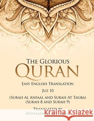 The Glorious Quran: Easy English Translation Juzz 10 Mohammad Ali Khan 9781971002736