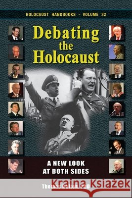 Debating the Holocaust: A New Look at Both Sides Dalton, Thomas 9781971021270 Flodur Ramreg Services