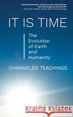 It Is Time Kathryn Girard 9781971030005