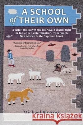 A School of Their Own Michael P. Gross 9781971030029
