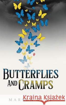 Butterflies and Cramps Marsha Hunt 9781971138268 Marsha Hunt