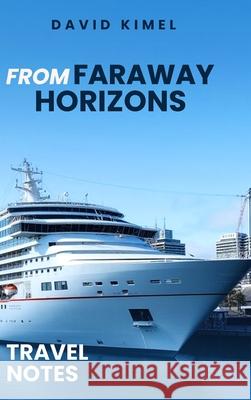 From Faraway Horizons David Kimel 9781971138350 David Kimel