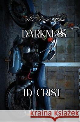 Darkness J. D. Crist 9781971168036 Pumpkin Head Publishing
