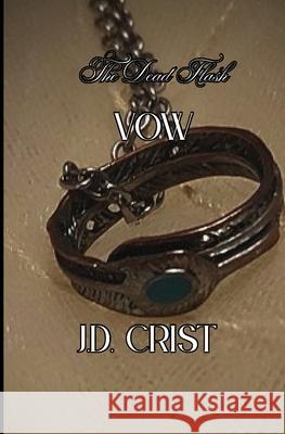Vow J. D. Crist 9781971168043 Pumpkin Head Publishing