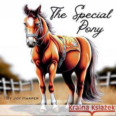 The Special Pony Joy Harper 9781971257044