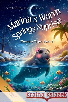 Marina's Warm Springs Surprise Diane Kann Ivy Pascual 9781971356402 Bolt and Charlie Books