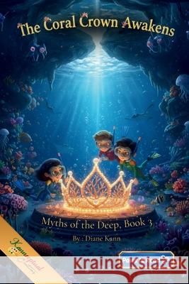 The Coral Crown Awakens Diane Kann 9781971356600 Bolt and Charlie Books