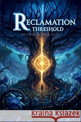 Reclamation Threshold Diane Kann 9781971356846