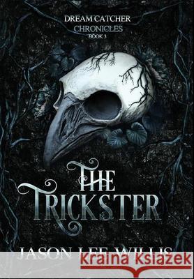 The Trickster Jason Lee Willis 9781971362076