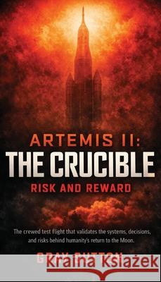 Artemis II The Crucible Gray Sutton 9781971363059 Old Shrimp Road Press