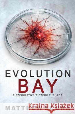 Evolution Bay Matthew Scura 9781971421032 Federal Pen Publishing