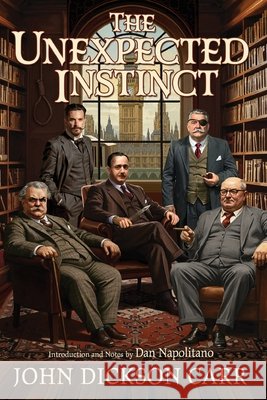 The Unexpected Instinct John Dickson Carr 9781971489025
