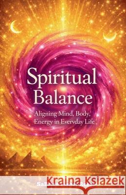 Spiritual Balance Sabrina Fisher Reece 9781971622279 In59seconds Publishing