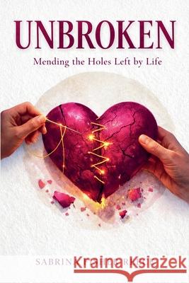 Unbroken Sabrina Fisher Reece 9781971622293 In59seconds Publishing