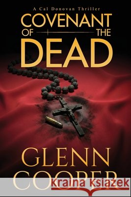 Covenant of the Dead Glenn Cooper 9781971648095 Lascaux Media